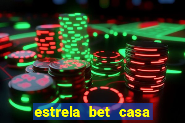 estrela bet casa de aposta